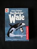 Das Buch der Wale. - Petra Deimer
