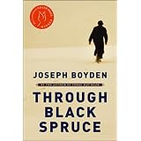 Through Black Spruceby Joseph Boyden