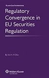 Regulatory convergence in EU securities regulation