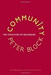 Community: The Structure of Belonging (Bk Business)
