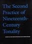 The Second Practice of Nineteenth-Century Tonality