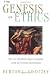 GENESIS OF ETHICS