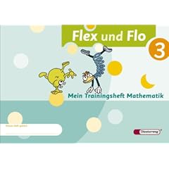 Flex und Flo 3. Mein Trainingsheft Mathematik