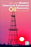 Modern Chemical Enhanced Oil Recovery: Theory and Practice
