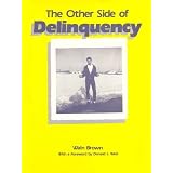 The Other Side of Delinquency