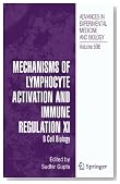 Mechanisms of Lymphocyte Activation and Immune Regulation XI: B Cell Biology (Advances in Experimental Medicine and Biology) (v. 11)