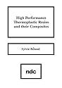High Performance Thermoplastic Resins and Their Composites
