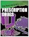 Prescription Drugs: Over the Counter Abuse (Drug Abuse and Society)