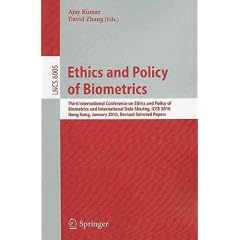 (Ethics and Policy of Biometrics: Third International Conference on Ethics and Policy of Biometrics and International Data Sharing, Hong Kong, January) By Kumar, Ajay (Author) Paperback on (06 , 2010)