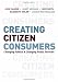 Books : Creating Citizen-Consumers: Changing Publics and Changing Public Services