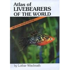 Atlas of Livebearers of the World