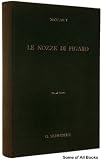 Le Nozze Di Figaro (The Marriage Of Figaro). An Opera In Four Acts. Vocal Score