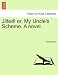 Jilted! Or, My Uncle's Scheme. a Novel.