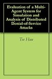 Evaluation of a Multi-Agent System for Simulation and Analysis of Distributed Denial-of-Service Attacks