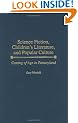 Science Fiction, Children's Literature, and Popular Culture: Coming of Age in Fantasyland (Contributions to the Study of Science Fiction and Fantasy)