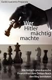 Wer Hitler m&auml;chtig machte - Guido G. Preparata