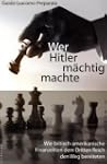 Wer Hitler m�chtig machte