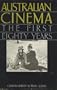 Australian Cinema: The First 80 Years