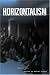 Horizontalism: Voices of Popular Power in Argentina