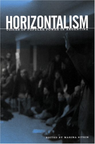 Horizontalism: Voices of Popular Power in Argentina under Activism in The Books Store