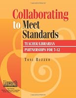 Collaborating to meet standards : teacher/librarian partnerships for 7-12