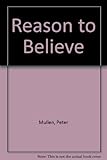Reason to believe : Christian faith for the 1990s