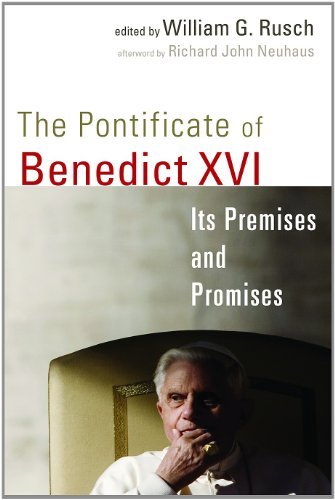The Pontificate of Benedict XVI: Its Premises and Promises