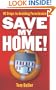 Save My Home!: 10 Steps to Avoiding Foreclosure