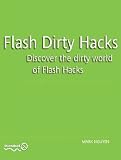Flash Dirty Hacks