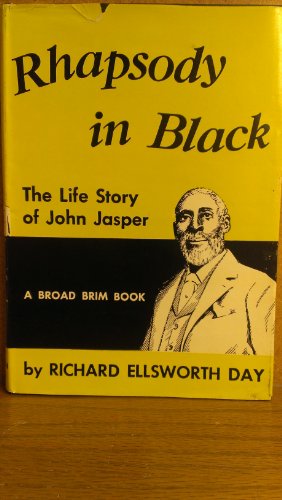 Rhapsody in black;: The life story of John Jasper