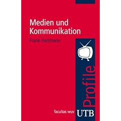 Medien und Kommunikation. UTB Profile (Uni-Taschenb�cher S)