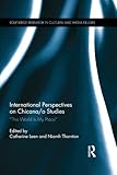 International perspectives on Chicana/o studies : 