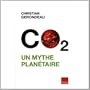 CO2 : un mythe plan�taire