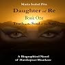 Daughter of Re: Truth is the Soul of the Sun, Book 1