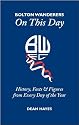 Bolton Wanderers on This Day: History, Facts and Figures from Every Day of the Year