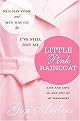 Men May Come and Men May Go, but I've Still Got My Little Pink Raincoat (Life and Love in and Out of My Wardrobe) (Hardcover)