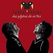 Dos Pajaros de un Tiro