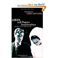 Leben, auf Papier beschrieben: Briefe aus dem Krieg