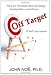 Off Target: 18 bull's-eye exposés