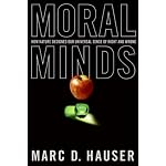Moral Minds: How Nature Designed Our Universal Sense of Right and Wrong book cover