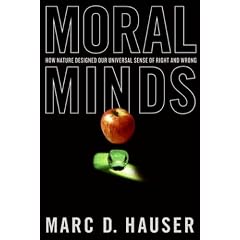 Moral Minds: How Nature Designed Our Universal Sense of Right and Wrong