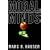 Moral Minds: How Nature Designed Our Universal Sense of Right and Wrong