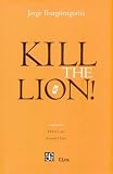 Kill the Lion! (Tezontle)