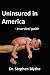Uninsured in America: A survival guide