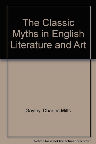 The Classic Myths in English Literature and Art