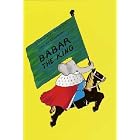 Babar the king; by Jean de Brunhoff