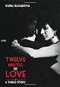 Twelve Minutes of Love: A Tango Story