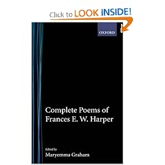 Complete Poems of Frances E.W. Harper (Schomberg Library of Nineteenth-Century Black Women Writers)