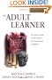 The Adult Learner, Fifth Edition: The Definitive Classic in Adult Education and Human Resource Development (Managing Cultural Differences)