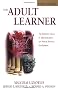 The Adult Learner: The Definitive Classic in Adult Education and Human Resource Development: The Definitive Classics on Adult Education and Training (Managing cultural differences)
